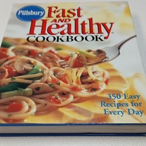 Pillsbury Fast and Healthy Cookbook - Hardback
